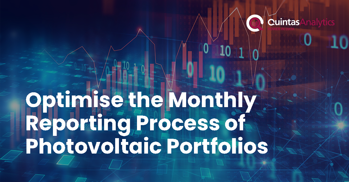 Optimise the Monthly Reporting Process of PV Portfolios | Quintas Analytics